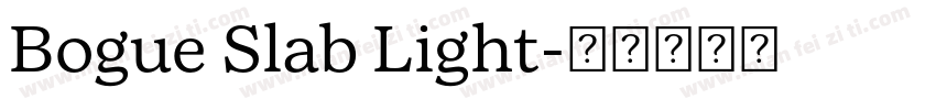 Bogue Slab Light字体转换